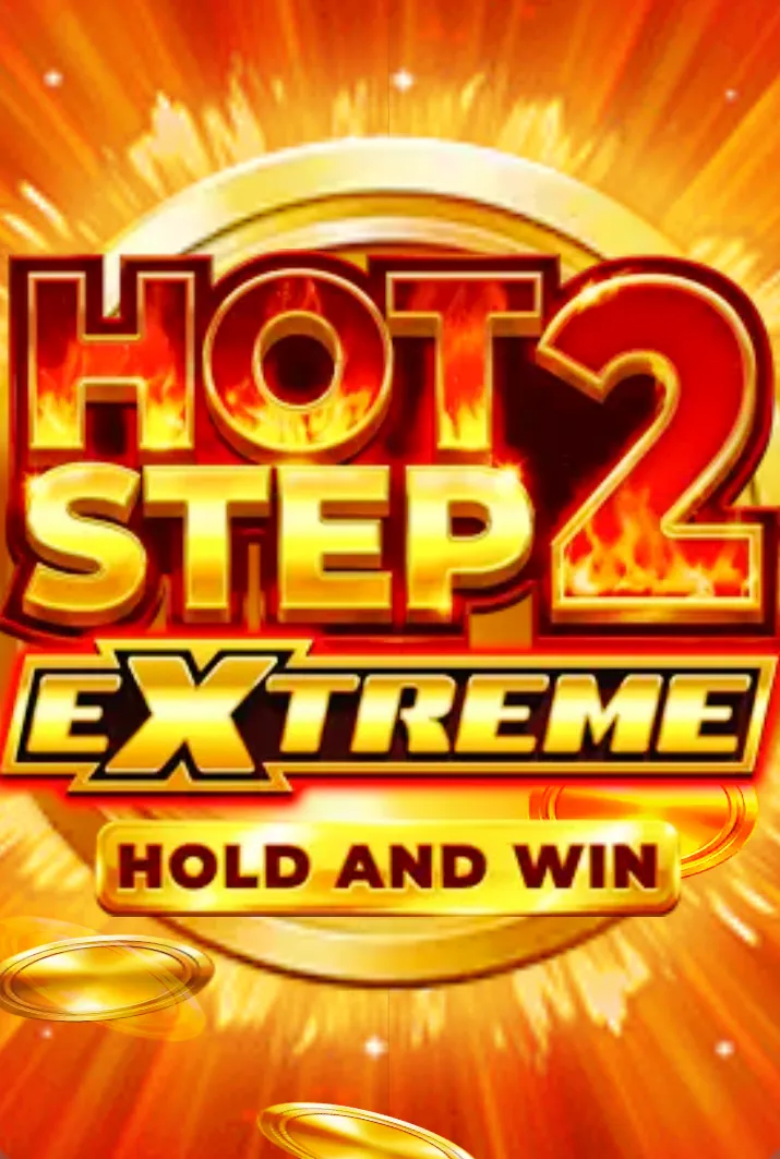 Slot Hot Step 2 Extreme Hold and Win